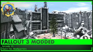 FALLOUT 3 Modded Lets Play Episode 015 - Vault-tec Headquarters