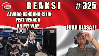 ON MY WAY - ALVARO Kendang Cilik ft Venada  BRAZILIAN REAKSI