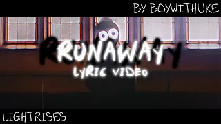 BoyWithUke - Runaway | UNOFFICAL LYRIC VIDEO | LightRises