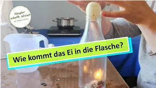 Wie kommt das Ei in die Flasche? Experimente für Kinder mit Luft und Feuer