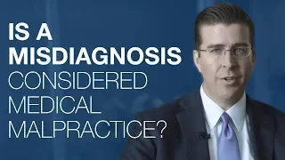 Is A Misdiagnosis Considered Medical Malpractice?