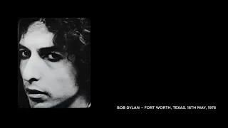 Bob Dylan — Fort Worth, Texas. 16th May, 1976