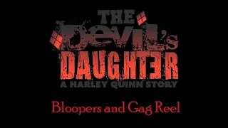 The Devil's Daughter: A Harley Quinn Story Bloopers and Gag Reel