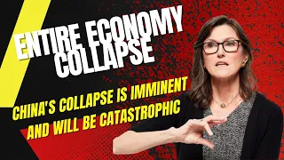 Cathie Wood Believes China's Collapse is Imminent and Will be Catastrophic