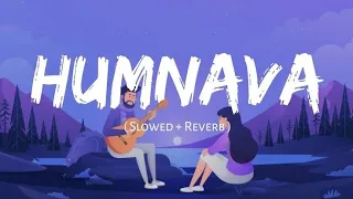 Hamnava Mere | Jubin Nautiyal | Lofi (slowed + reverb) | HB LoFi 🔥🔥