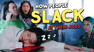 How People Slack At Their Jobs