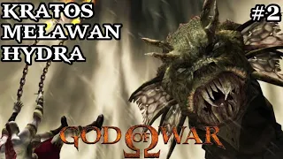 KRATOS MELAWAN HYDRA GAMEPLAY #2 | GOD OF WAR INDONESIA