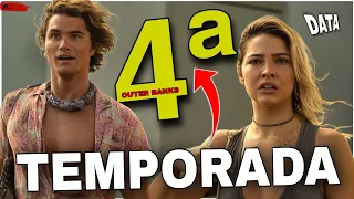 OUTER BANKS  4ª TEMPORADA na  NETFLIX  !  DATA DE ESTREIA!!!