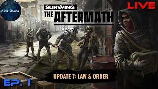 Surviving the Aftermath - Update 7: Law & Order - Ep. 1 *LIVE*