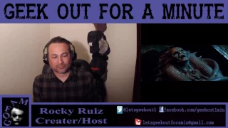 The Mummy 2017 trailer reaction - Geek Out For A Minute