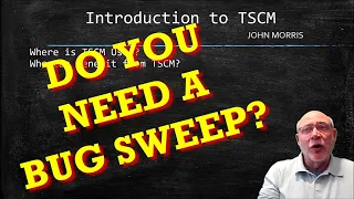 👍 Who REALLY needs a TSCM Bug Sweep? | Private Investigator Training Video
