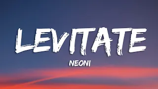 Neoni - LEVITATE (Lyrics)