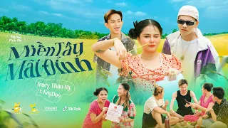 Miền Tây Mãi Đỉnh | TraCy Thảo My x KayDee |OFFICIAL MUSIC VIDEO