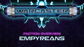Warcaster Faction Overview: Empyreans