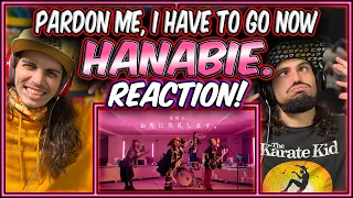 HANABIE 花冷え 🤘 Pardon Me, I Have To Go Now お先に失礼します | REACTION