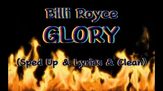Billi Royce - GLORY (Only One) (Sped Up & Lyrics & Clean)