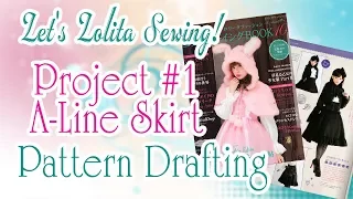 Let's Lolita Sewing #1 -  A-Line Skirt - Drafting