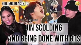 Siblings react to "Jin being so done with BTS & scolding them for 14min straight"😂😈💨