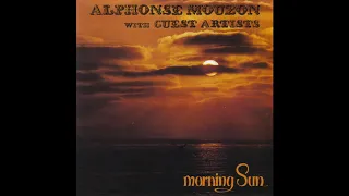 ALPHONSE MOUZON ❉ Morning Sun [full vinyl album]
