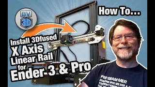 How To Install 3Dfused X Axis Linear Rail Kit for Ender 3 & Ender 3 Pro