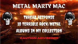 Thread Response - 10 Terrible Rock/Metal Albums in My Collection