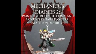 mechanicus dairies 2: painting some troops to command