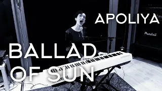 Ballad Of Sun — APOLIYA