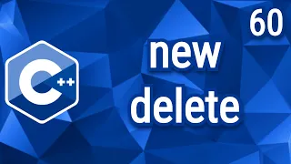 C++ Теорія. Урок 60. new i delete