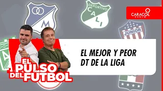 🔴 EL PULSO EN VIDEO - El mejor y peor DT de la Liga