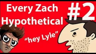 [REUPLOAD] Best of Zach's hypotheticals #2 (OneyPlays compilation)