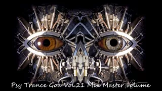 Psy Trance Goa 2018 Vol 21 Mix Master volume