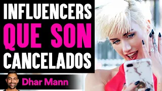 Influencers QUE SON Cancelados | Dhar Mann