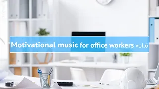 Motivational music for office workers Vol.6【For Work / Study】Restaurants BGM, Lounge Music, shop BGM