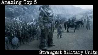 Top 5 Strangest Military Units