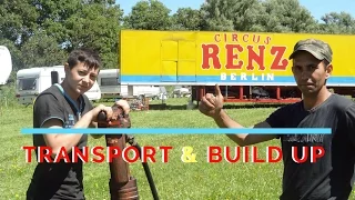 Circus RENZ Berlin | Transport & Build Up | Aufbau | Montage du Cirque