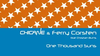 Chicane & Ferry Corsten ft. Christian Burns - One Thousand Suns (Soundprank Vocal Mix)