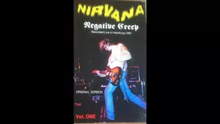 NIRVANA - Negative Creep Vol. ONE (Recorded Live in Hamburg 1991) Full Cassette