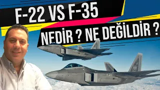 F-22 VE F-35 NEDİR ? NE DEĞİLDİR ? LEVENT ÖZGÜL !!