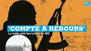 "Il ne faut pas créer plus de terroristes qu'on en tue" - La lutte antiterroriste en BD