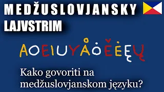 [LAJVSTRIM] Kako govoriti na MEDŽUSLOVJANSKOM? Lekcija fonetiky!