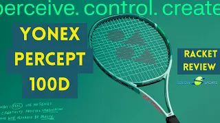 Yonex Percept 100 D Tennis Racket Review