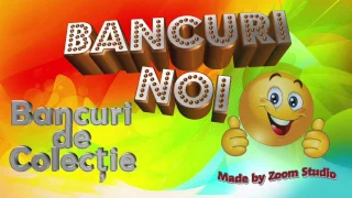 BANCURI DE COLECTIE - BANCURI NOI 2017