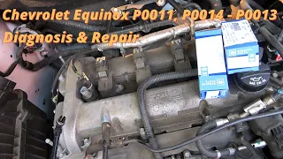 Chevrolet Equinox  P0011, P0014 & P0013 Camshaft Position Timing Over Advanced or System Performance