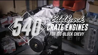 Edelbrock 540 RPM Crate Engine