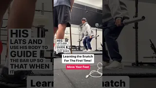 Coaching The Snatch For The First Time - Move Your Feet!