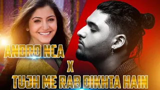 Andro Nca (Isa) X Tujh main rab dikhta hai Mashup  || isa andro