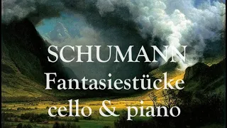 Schumann, Fantasiestücke op 73 for cello & piano