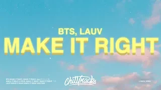 BTS, Lauv - Make It Right (Lyrics/가사)