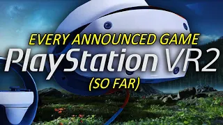 Every PlayStation VR2 Game Announced | PSVR2 Update | November 20th 2022