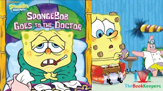 🩺🥼 Nickelodeon Spongebob Squarepants: Spongebob Goes To The Doctor - Kids Book Read Aloud